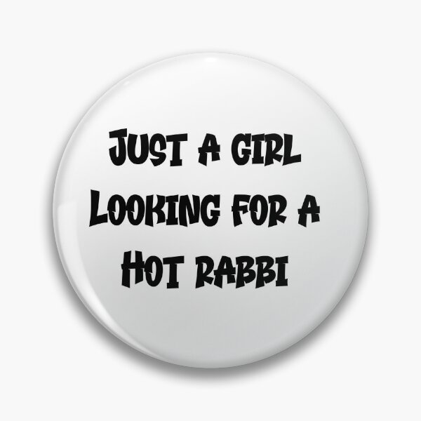 Item preview, Just a girl looking for a Hot Rabbi  designed and sold by ModernMumma.