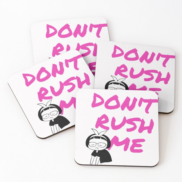 Item preview, Don't Rush Me designed and sold by blancheart1.