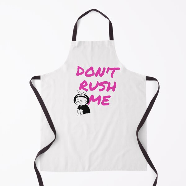 Item preview, Don't Rush Me designed and sold by blancheart1.