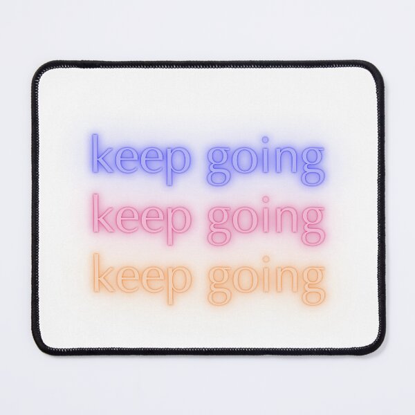 Item preview, Keep Going designed and sold by Torben2024.