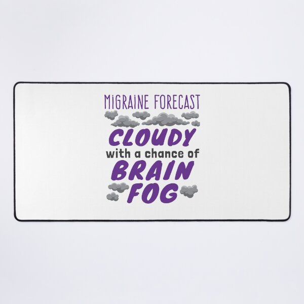 Item preview, Funny Migraine Today's Forecast Brain Fog designed and sold by jaygo.
