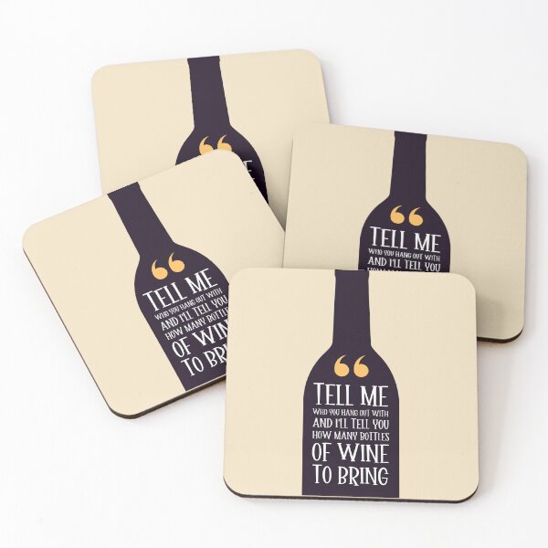 Item preview, Tell me who you hang out with and I'll tell you how many bottles of wine to bring designed and sold by Sketch-Shack.