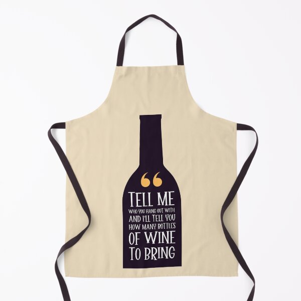 Item preview, Tell me who you hang out with and I'll tell you how many bottles of wine to bring designed and sold by Sketch-Shack.