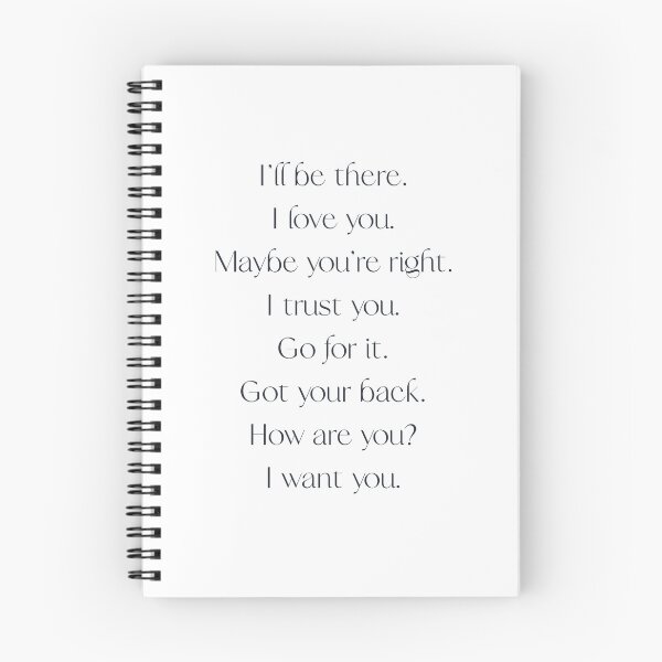 Item preview, “I'll be there.”  “I love you.”  “Maybe you're right.”  “I trust you.”  “Go for it.”  “Got your back.”  “How are you?”  “I want you.” designed and sold by Robert's  Design.