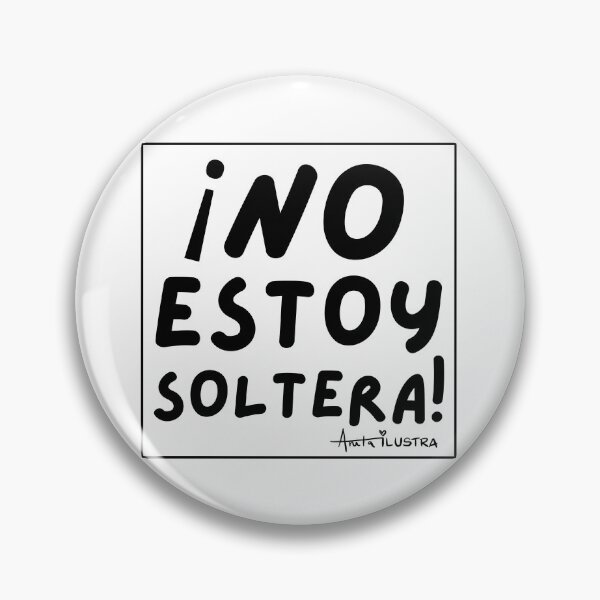 Item preview, ¡NO ESTOY SOLTERA! designed and sold by anitagarciast.
