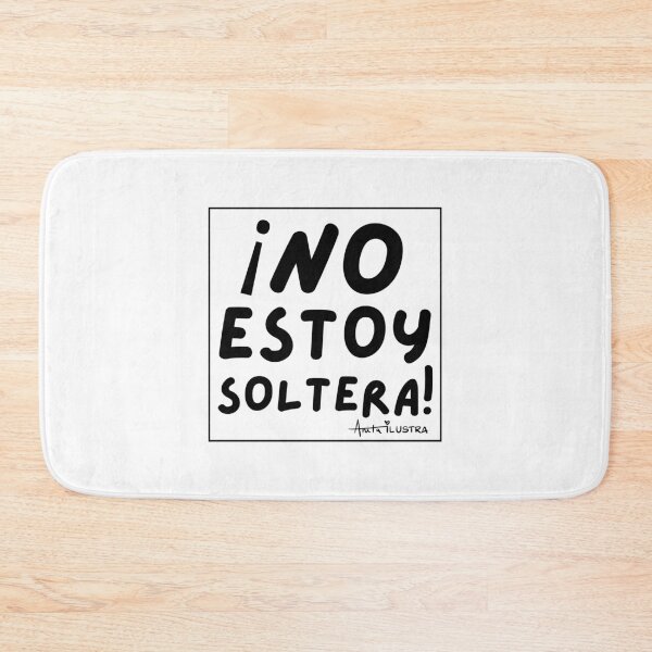 Item preview, ¡NO ESTOY SOLTERA! designed and sold by anitagarciast.
