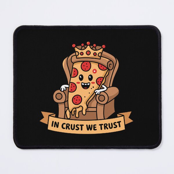 Item preview, Pizza King Humor In Crust We Trust Funny Gift designed and sold by w1ckerman.