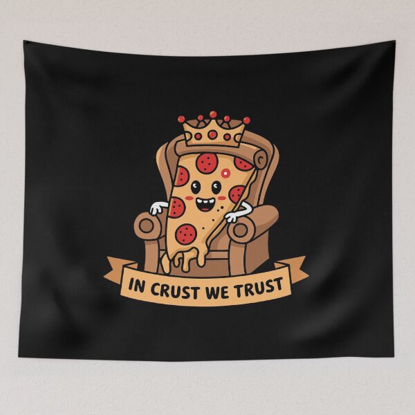 Item preview, Pizza King Humor In Crust We Trust Funny Gift designed and sold by w1ckerman.