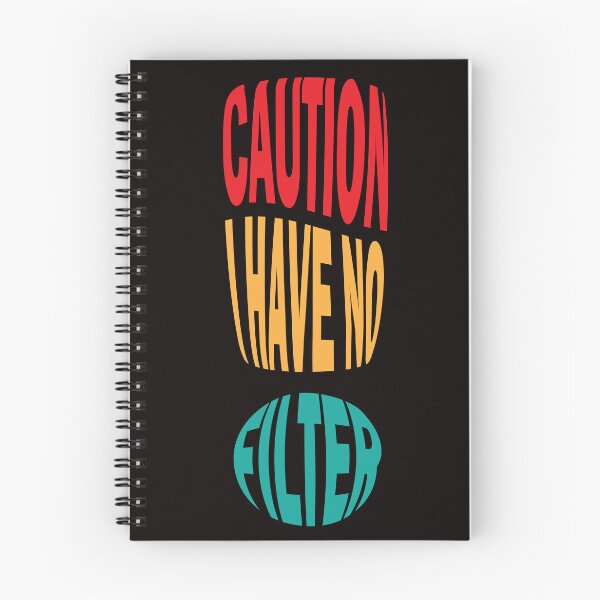Item preview, Caution I have no filter Funny sarcastic humor designed and sold by Crazyartist555.