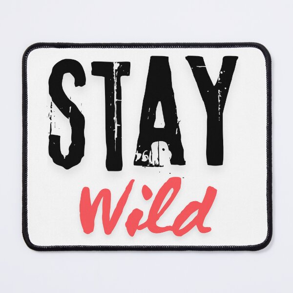 Item preview, Stay Wild designed and sold by Torben2024.
