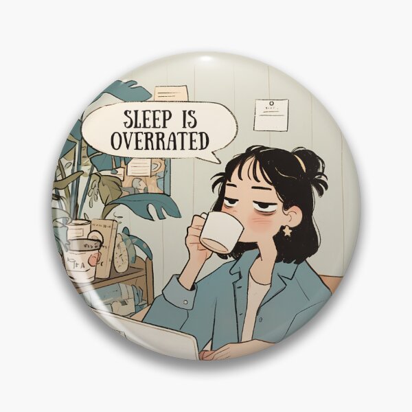 Item preview, Sleep Is Overrated | Funny Coffee Lover Art designed and sold by Kolomie.