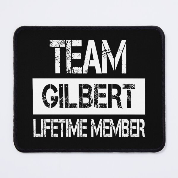 Item preview, Gilbert Name Gilbert Lifetime member designed and sold by Opera-Dan.