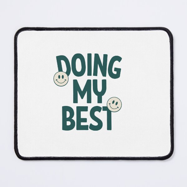 Item preview, Doing My Best designed and sold by crispcotton.