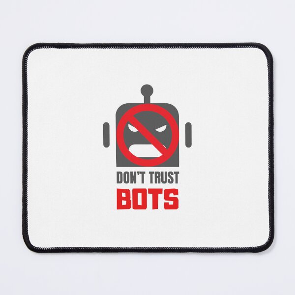 Item preview, Don't Trust Bots designed and sold by Rybczynskiworks.