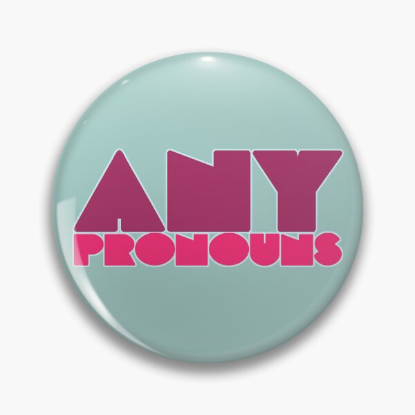 Item preview, Any Pronouns Button designed and sold by lelainafaye.