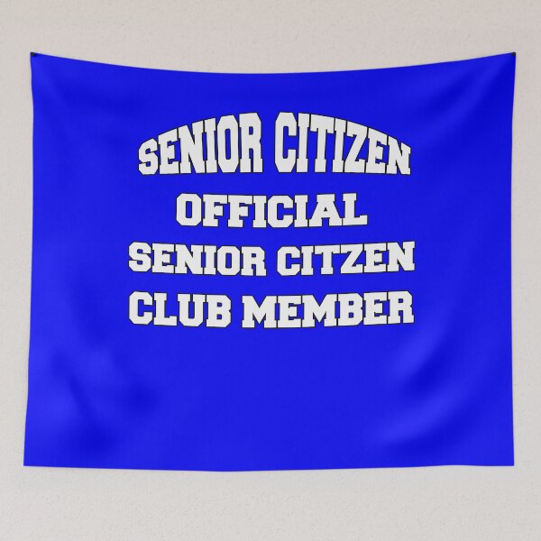 Item preview, Funny Senior Citizen Senior Citizen Humor Official Senior Citizen Club Member designed and sold by fantasticdesign.
