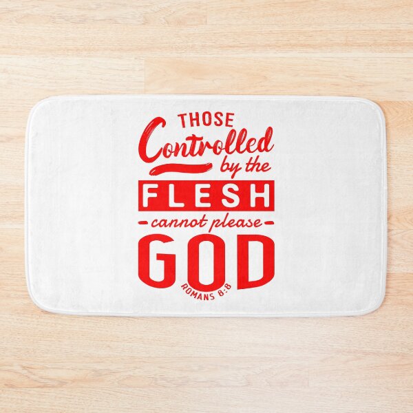 Item preview, Romans 8:8 Those Controlled By The Flesh Cannot Please God designed and sold by plushism.