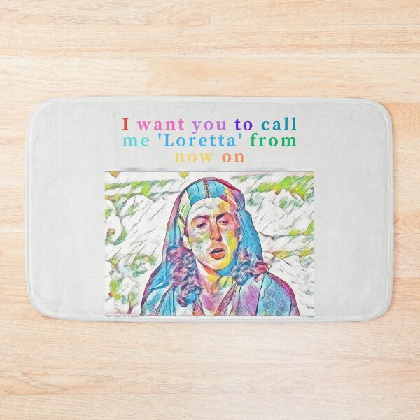 Item preview, I want you to call me 'Loretta' from now on designed and sold by Monkyra.