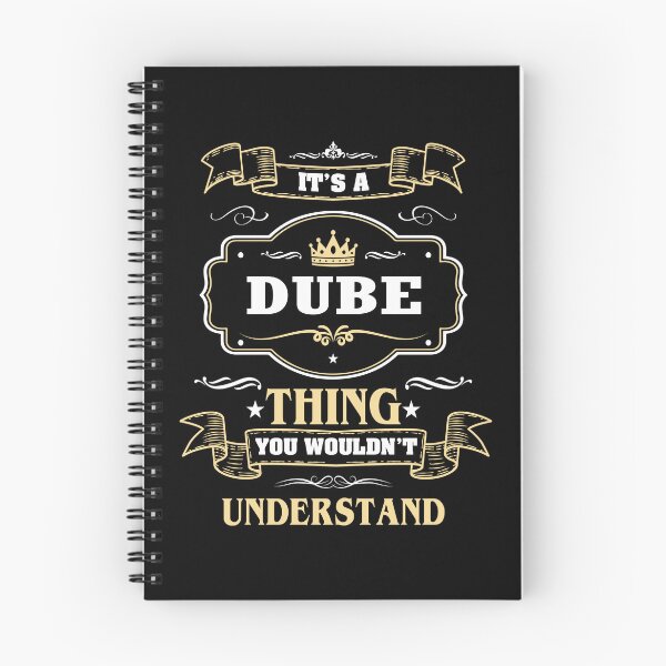 Item preview, It Is A Dube Thing You Wouldn't Understand Dube Name Shirt designed and sold by Zanden-zo.