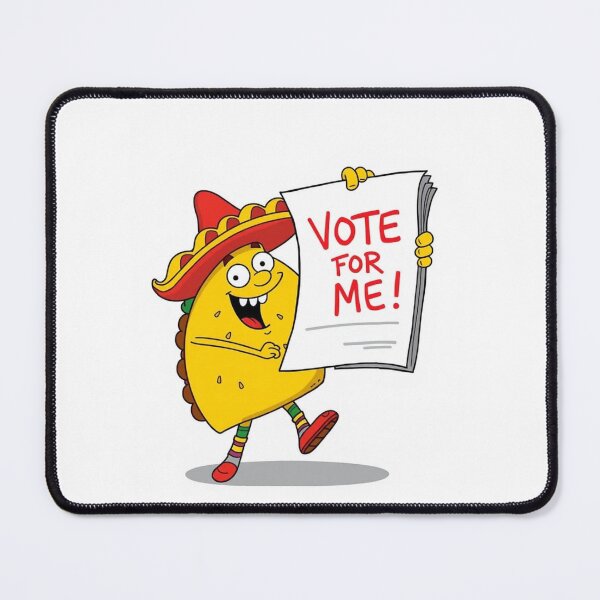 Item preview, Vote for a Taco - Funny Meme Design designed and sold by Earth Nature Creations.