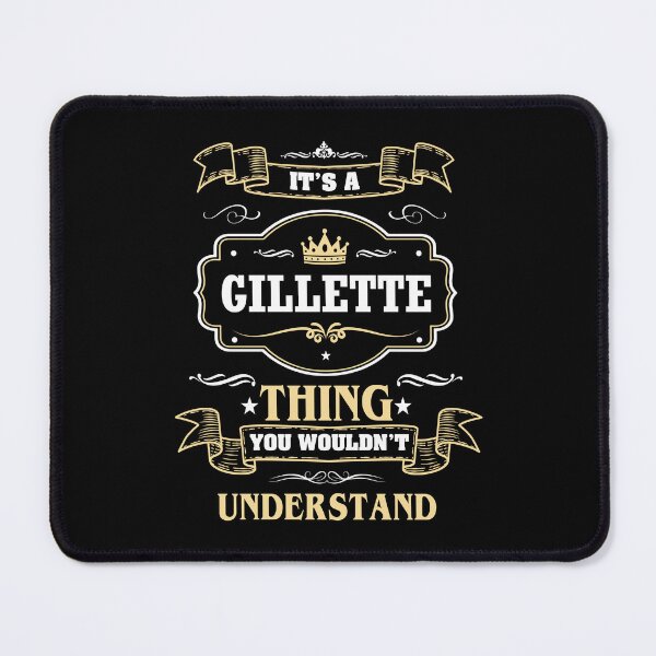 Item preview, It Is A Gillette Thing You Wouldn't Understand Gillette Name Shirt designed and sold by GensBarlow.