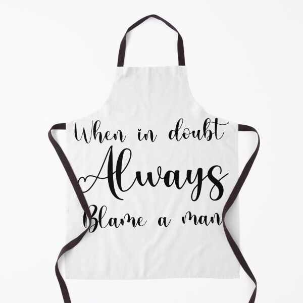 Item preview, When in Doubt Always Blame a Man Script Graphic designed and sold by GroovySmolBean.
