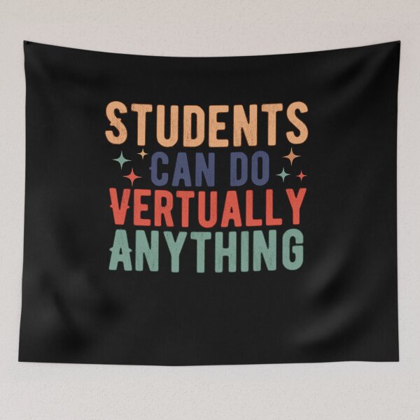 Item preview, students can do virtually anything ,students 2025, back to school  designed and sold by belladesign7.