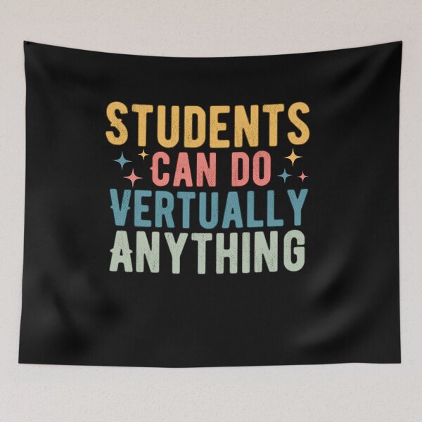 Item preview, students can do virtually anything ,students 2025, back to school  designed and sold by belladesign7.