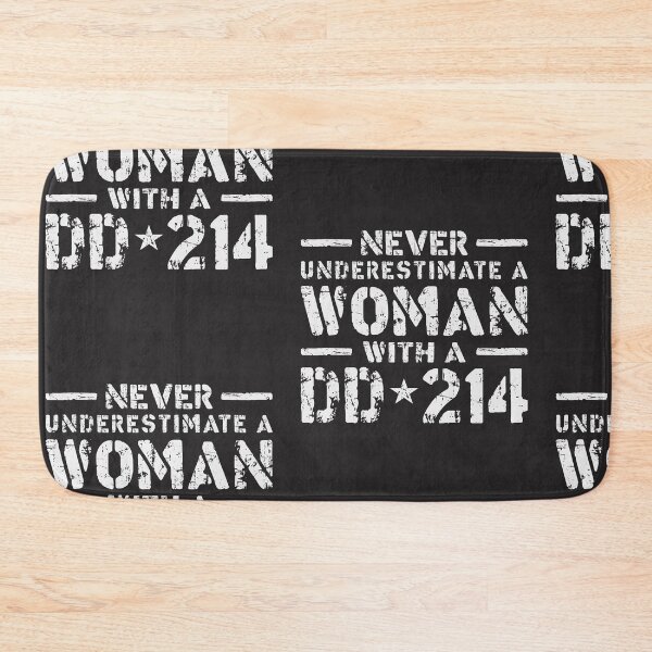 Item preview, Never Underestimate a Woman with a DD214 - Proud Veteran designed and sold by cidolopez.