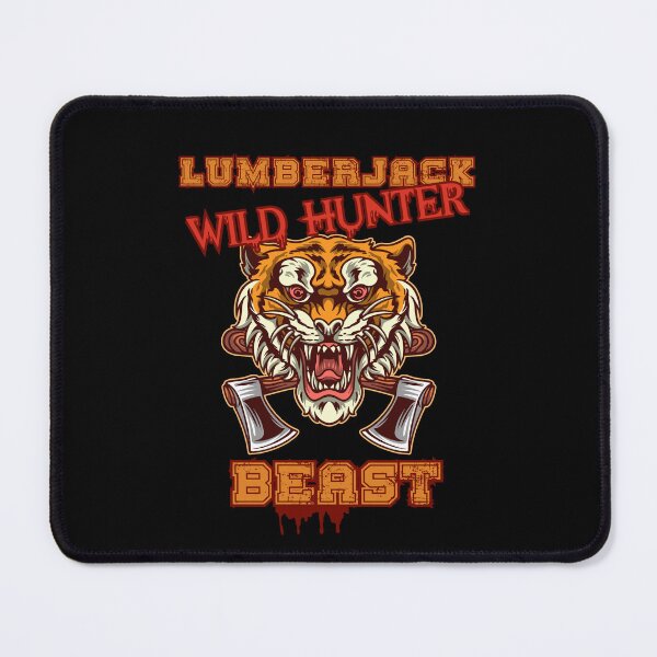 Item preview, For Lumberjacks. WILD HUNTER, Tiger BEAST designed and sold by DONandEK.