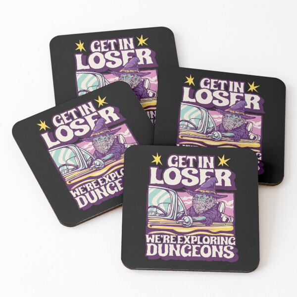 Item preview, Funny Dungeons & Dragons Get In Loser We're Exploring Dungeons designed and sold by sunburstrpg.