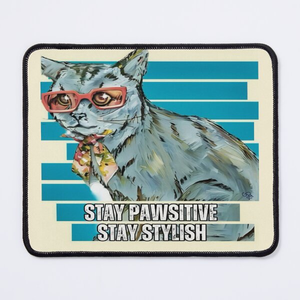 Item preview, Stay Pawsitive Stay Stylish Cat Art Print designed and sold by gleefulme.