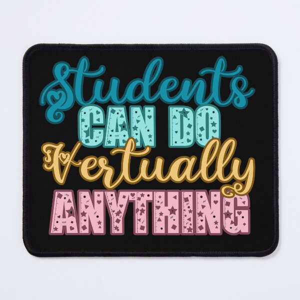 Item preview, students can do virtually anything ,students 2025, back to school designed and sold by belladesign7.