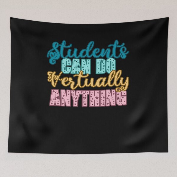Item preview, students can do virtually anything ,students 2025, back to school  designed and sold by belladesign7.