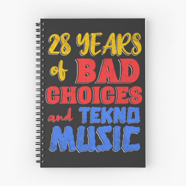 Item preview, 28 Years of Bad Choices and Tekno Music designed and sold by Printshac.