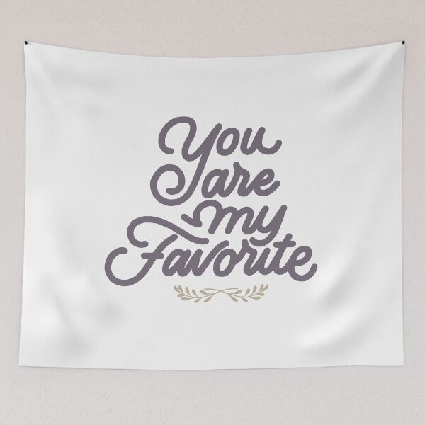 Item preview, You are my favorite  designed and sold by Kristofsche.