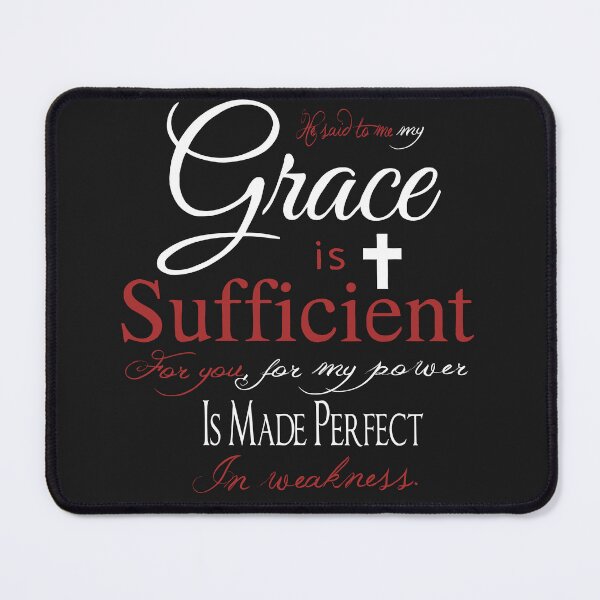 Item preview, My Grace Is Sufficient Power in Weakness 2 Corinthians 12 9 designed and sold by teenugs.