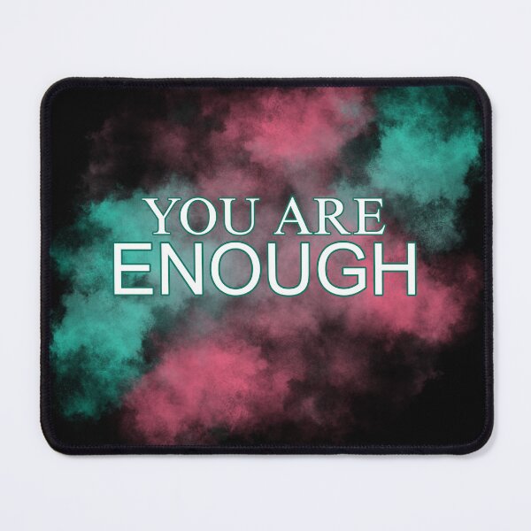 Item preview, YOU ARE ENOUGH designed and sold by Salisha Wheeler.