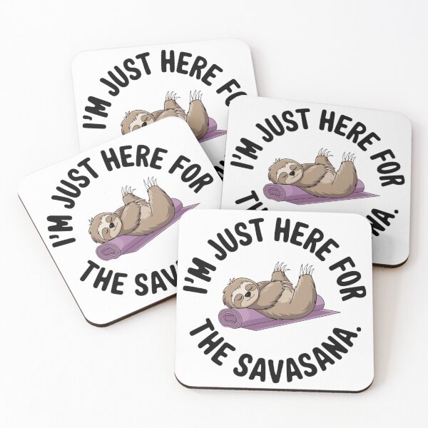 Item preview, I'm Just Here For The Savasana funny yoga essential designed and sold by Angie-Atelier.