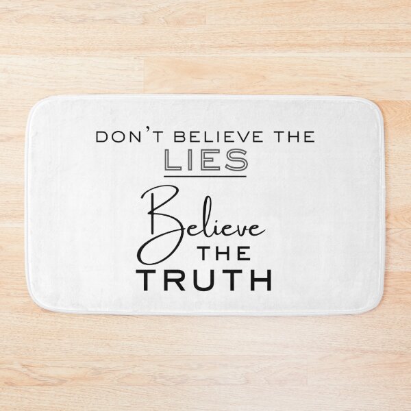 Item preview, Don't Believe the Lies. Believe the Truth. designed and sold by colorfulcraig.