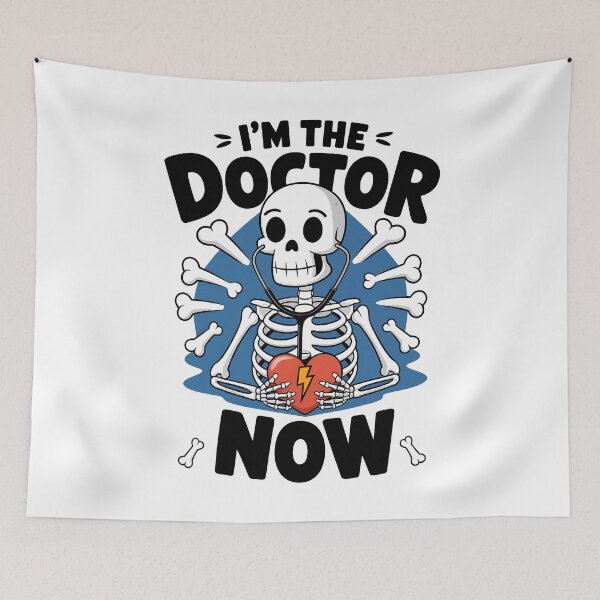 Item preview, I’m the Doctor Now Funny Skeleton Halloween designed and sold by Quirky Shirts.