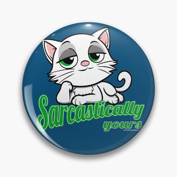 Item preview, Sarcastically Yours designed and sold by Steve Parknsons.