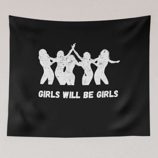 Item preview, Girls will be girls designed and sold by AccessibleShop.