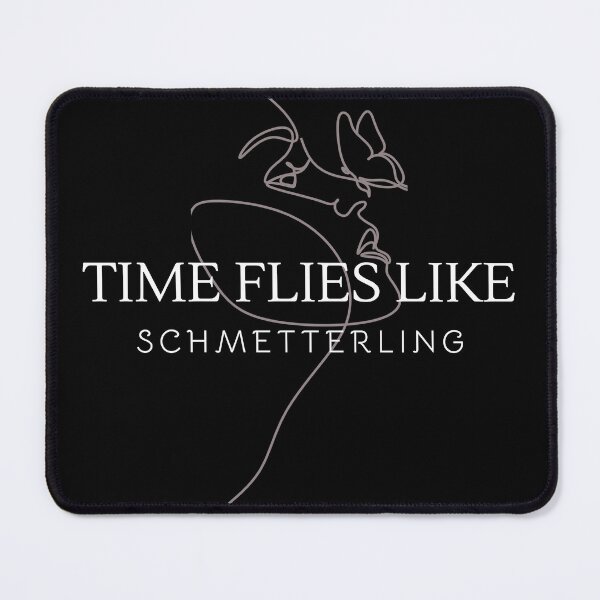 Item preview, Time Flies Like Schmetterling Aesthetic Funny Gifts designed and sold by PientkaArt.