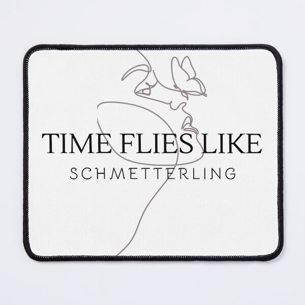 Item preview, Time Flies Like Schmetterling Aesthetic Funny Gifts designed and sold by PientkaArt.