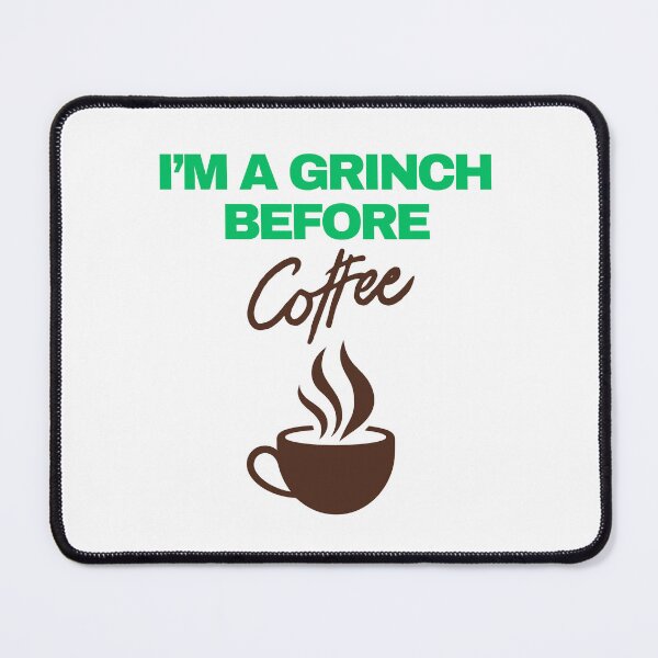 Item preview, Love coffe. Coffee time. I'm a grinch before coffee.  designed and sold by Lunarmenta.