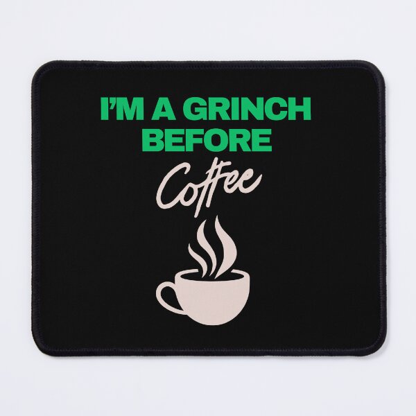 Item preview, Love coffe. Coffee time. I'm a grinch before coffee.  designed and sold by Lunarmenta.
