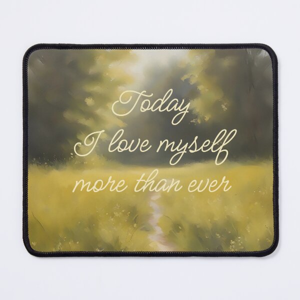 Item preview, Today I love myself more than ever - Affirmation designed and sold by CalmnessbyChoice.
