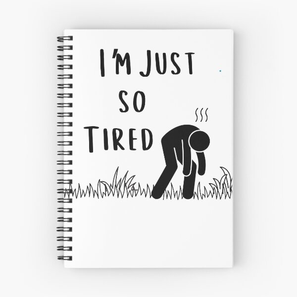 Item preview, I'm Just so Tired designed and sold by Exhaustedamericans.