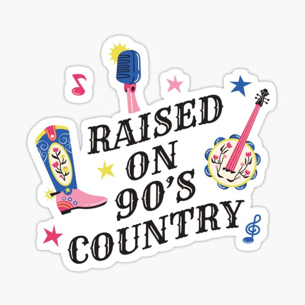 Item preview, Raised on 90's Country designed and sold by LetMeTellYouWhy.